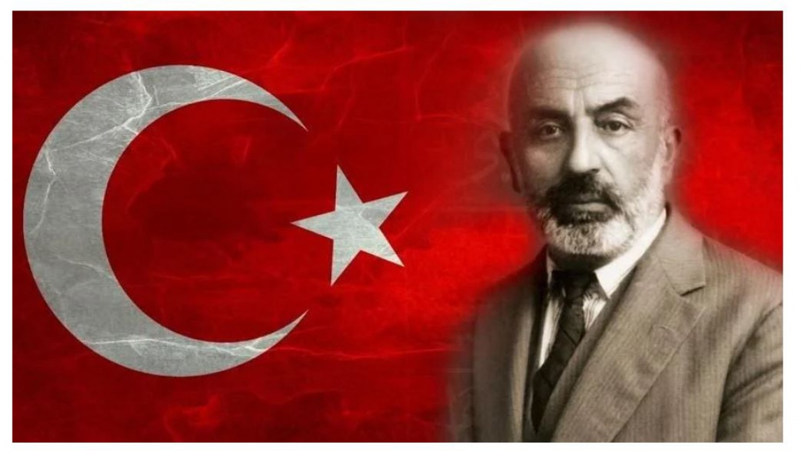 12 Mart İstiklal Marşı'nın Kabulü ve Mehmet Akif Ersoy'u Anma Günümüz